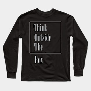 Think Outside The Box Long Sleeve T-Shirt